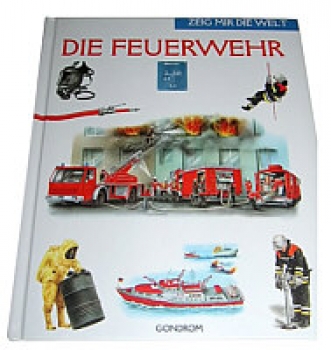 Buch "Zeig mir die Welt: Feuerwehr"